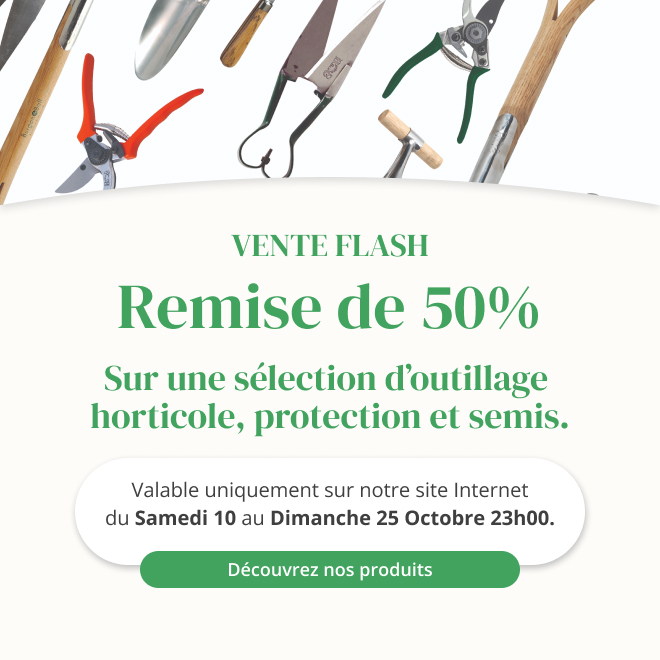 Vente flash d'outillage horticole, protection et semis - Du 10 au 25 octobre 22h00